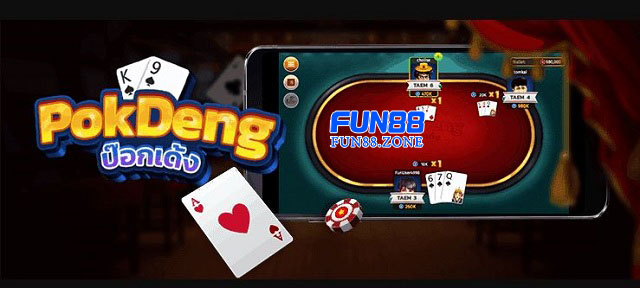 Tại sao nên chơi Pok Deng tại nhà cái Fun88