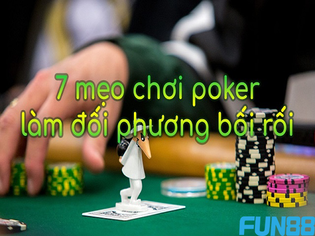 mẹo chơi poker hiệu quả