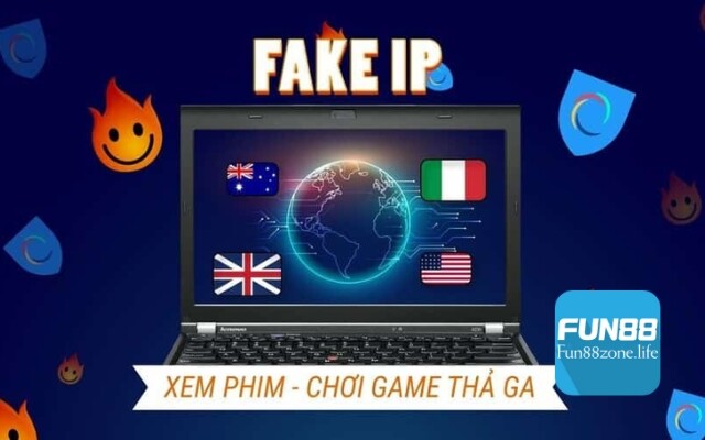 Có thể sử dụng phần mềm fake IP để truy cập vào Fun88
